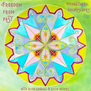 Freedom from the Past - Hypnotheric Soundscapes